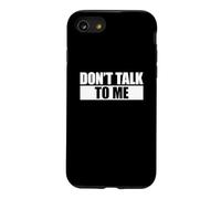 Don't Talk to Me Coque pour iPhone SE (2020) / 7/8