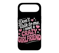 Don't Talk to Me I Have A Crazy Girlfriend Copine Jalouse Coque pour iPhone Air