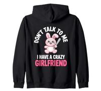 Don't Talk to Me I Have A Crazy Girlfriend Copine Jalouse Sweat à Capuche