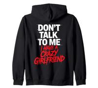 Don't Talk to Me I Have A Crazy Girlfriend Copine Jalouse Sweat à Capuche