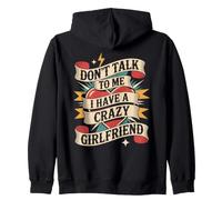 Don't Talk to Me I Have A Crazy Girlfriend Copine Jalouse Sweat à Capuche
