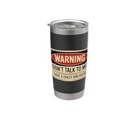 Don't Talk To Me I Have A Crazy Girlfriend Gobelet isotherme en acier inoxydable double paroi