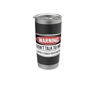 Don't Talk To Me I Have A Crazy Girlfriend Gobelet isotherme en acier inoxydable double paroi