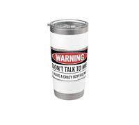 Don't Talk To Me I Have A Crazy Girlfriend Gobelet isotherme en acier inoxydable double paroi