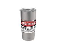 Don't Talk To Me I Have A Crazy Girlfriend Gobelet isotherme en acier inoxydable double paroi