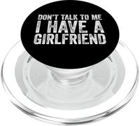 Don't Talk to Me I Have A Girlfriend PopSockets PopGrip pour MagSafe