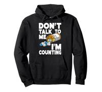 Don't Talk to Me I'm Counting Funny Pharmacy Tech Counting Sweat à Capuche