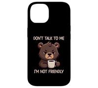 Don't Talk to Me I'm Not Friendly Coque pour iPhone 14