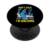 Don't Talk to Me I'm Walking Cardio Fitness Exercice Walk PopSockets PopGrip Adhésif