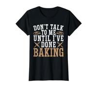 Don't Talk to Me Until I've Done Baking Bake T-Shirt Graphique avec Valeur, Femme, Noir, L