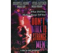 Don't Talk to Strange Men