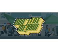 Dont Tax Me, Bro! (PC)