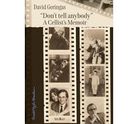 "Don't tell anybody": A Cellist's Memoir