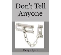 Don't Tell Anyone
