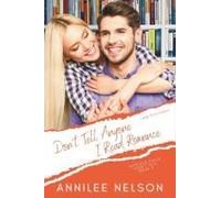 Don't Tell Anyone I Read Romance