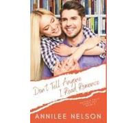 Don't Tell Anyone I Read Romance