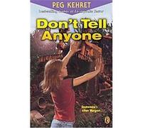 Don't Tell Anyone Peg Kehret (Auteur)