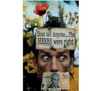 Don't Tell Anyone....The HERBS were right