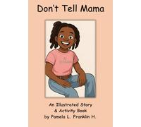 Don't Tell Mama