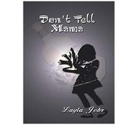 Don't Tell Mama Layla Jebr (Auteur)