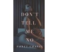 Don't Tell Me No (Forbidden Taste1)