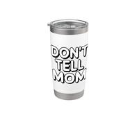 Don't Tell Mom Gobelet isotherme en acier inoxydable double paroi