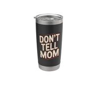 Don't Tell Mom Gobelet isotherme en acier inoxydable double paroi