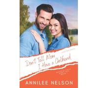 Don't Tell Mom I Have A Girlfriend