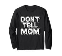 Don't Tell Mom Manche Longue