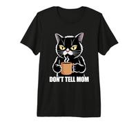 Don't Tell Mom T-Shirt Haut de Gamme