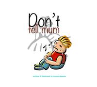 Dont Tell Mum