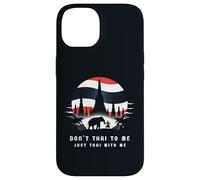 Don't Thai to Me Just Thai with Me Thaïlande Khmer Conflict Coque pour iPhone 14