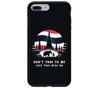 Don't Thai to Me Just Thai with Me Thaïlande Khmer Conflict Coque pour iPhone 7 Plus/8 Plus