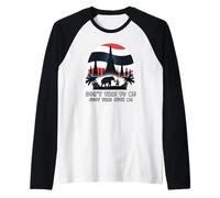 Don't Thai to Me Just Thai with Me Thaïlande Khmer Conflict Manche Raglan