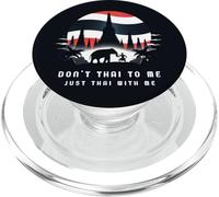 Don't Thai to Me Just Thai with Me Thaïlande Khmer Conflict PopSockets PopGrip pour MagSafe