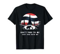 Don't Thai to Me Just Thai with Me Thaïlande Khmer Conflict T-Shirt