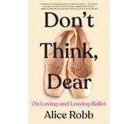 Don't Think, Dear