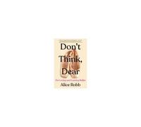Don't Think, Dear