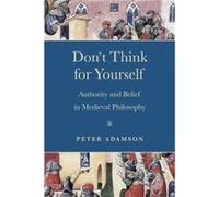 Dont Think for Yourself - Peter Adamson - University of Notre Dame Press - Livre en Anglais - Paperback Peter AdamsonPeter Adamson (Auteur)