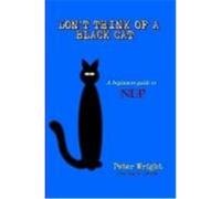 Don't Think of a Black Cat Wright, Peter (Auteur)