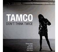 Tamco - Don't Think Twice [Import]