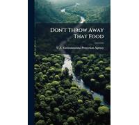 Don't Throw Away That Food