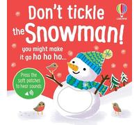 Don't Tickle the Snowman!