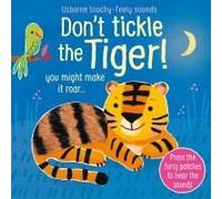 Don't Tickle The Tiger!