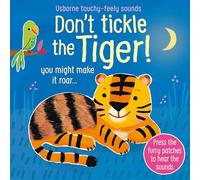 Don't Tickle the Tiger! – Touchy-Feely Sound Books – 1 – Usborne
