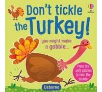 Don't Tickle The Turkey!