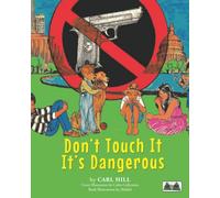 Don't Touch It. Its Dangerous