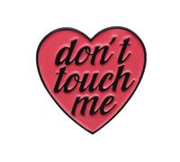 Don't Touch Me Épingles en émail en forme de cœur Rouge, Métal Acier inoxydable, Sans pierre précieuse
