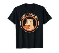 Don't Touch Me T-Shirt