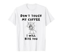 Don't Touch My CAFEE - I Will Bite You Funny Cat T-Shirt